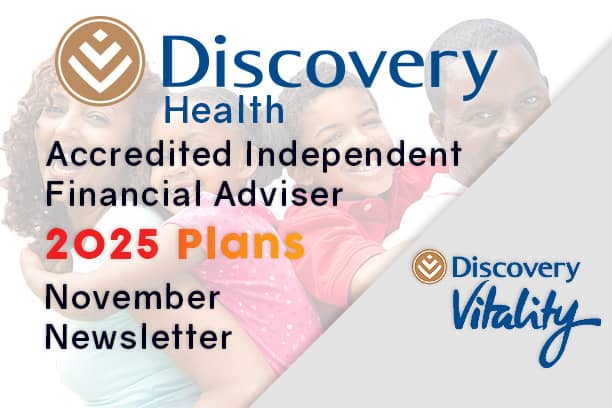 informed healthcare solutions discovery medical aid 2025 plans november newsletter accredited financial advisor vitality